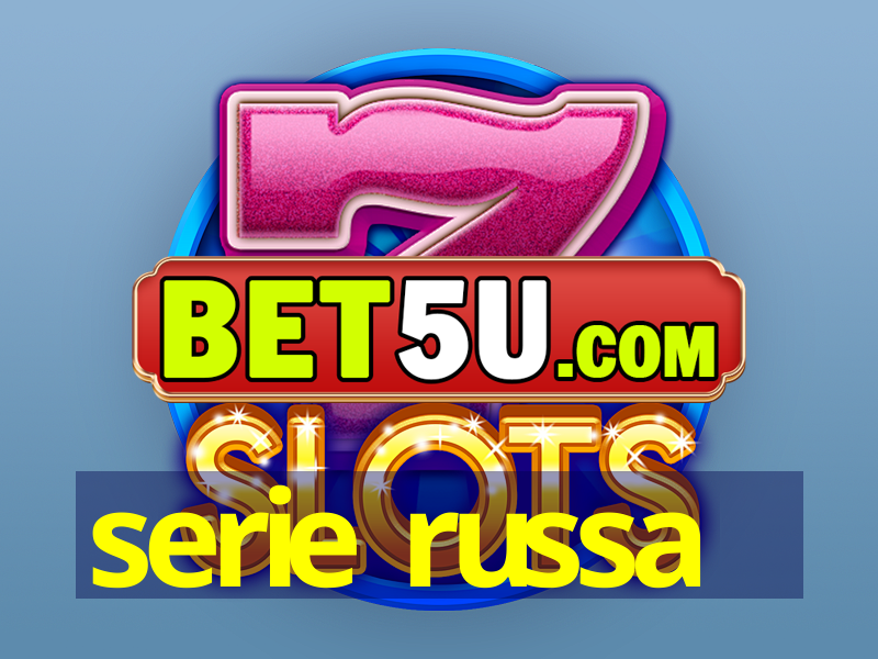 serie russa